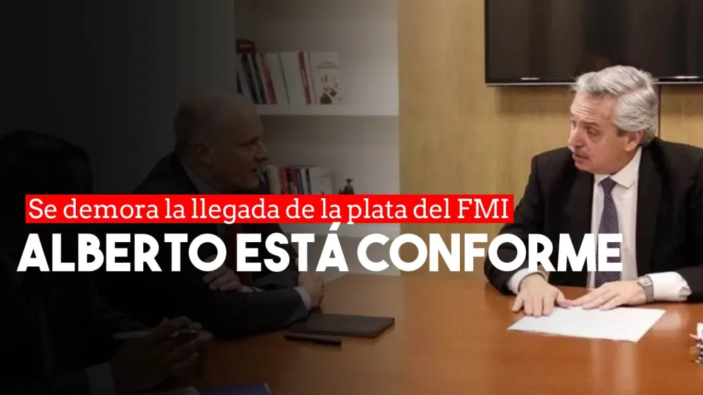 Alberto Fernández conforme con el atraso del envío de dólares del FMI
