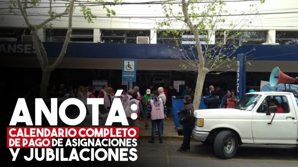Mirá el calendario completo de cobro de asignaciones, jubilaciones y pensiones
