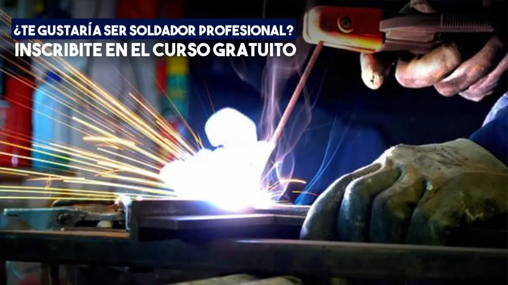 Convocan a Inscribirse para el curso gratuito de formación profesional de soldador