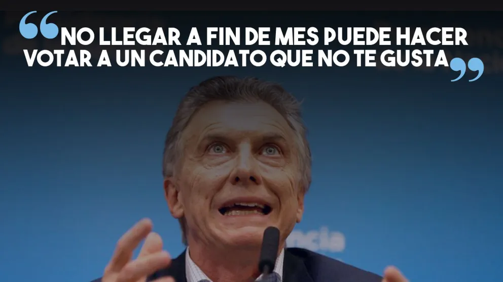Macri: "El malestar de no llegar a fin de mes puede hacer votar a un candidato que no te gusta"