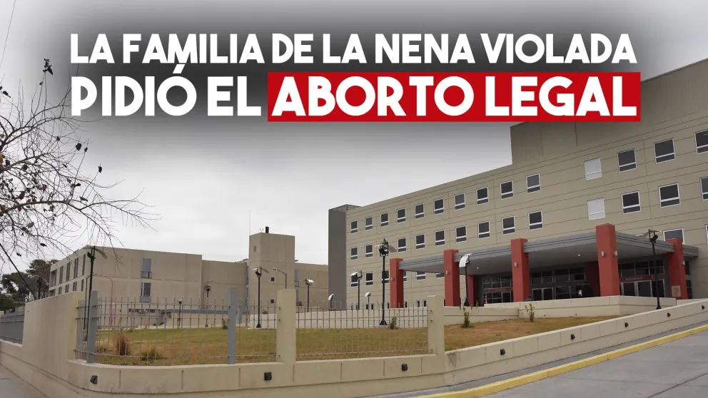 La familia de la nena violada pidió que se practique un aborto legal
