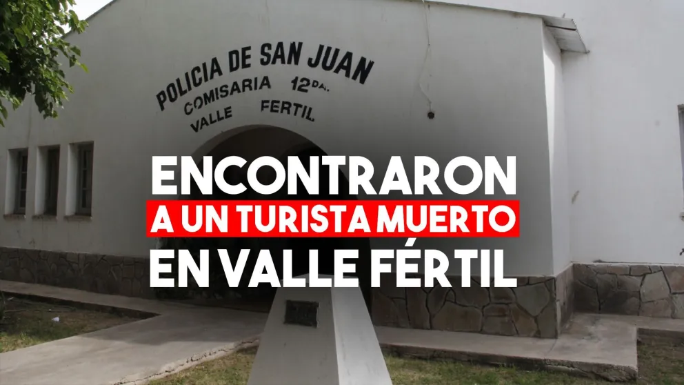 Encontraron a un turista muerto en Valle Fértil