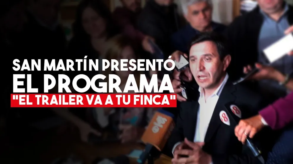 San Martin presentó el programa “El tráiler va a tu finca”