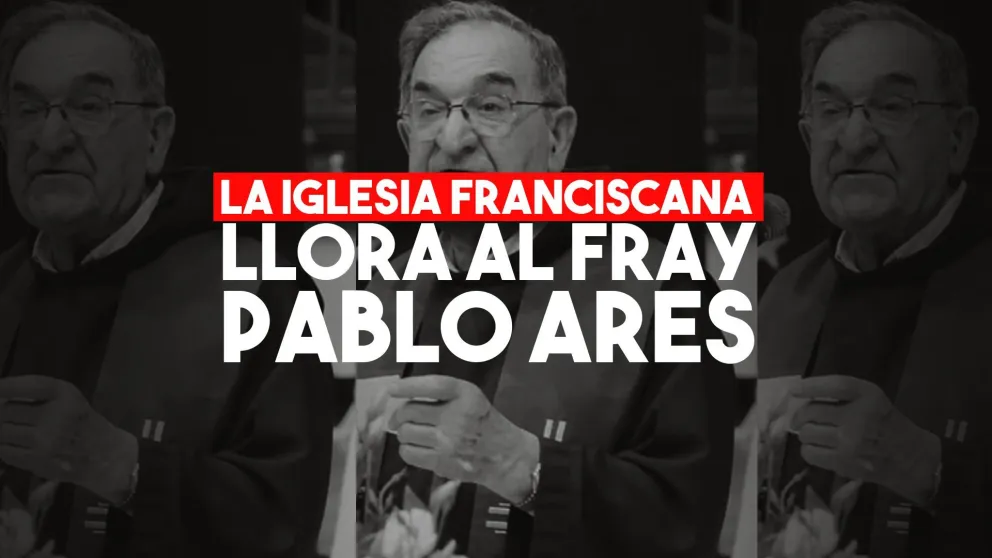 Falleció el Fray Pablo Ares