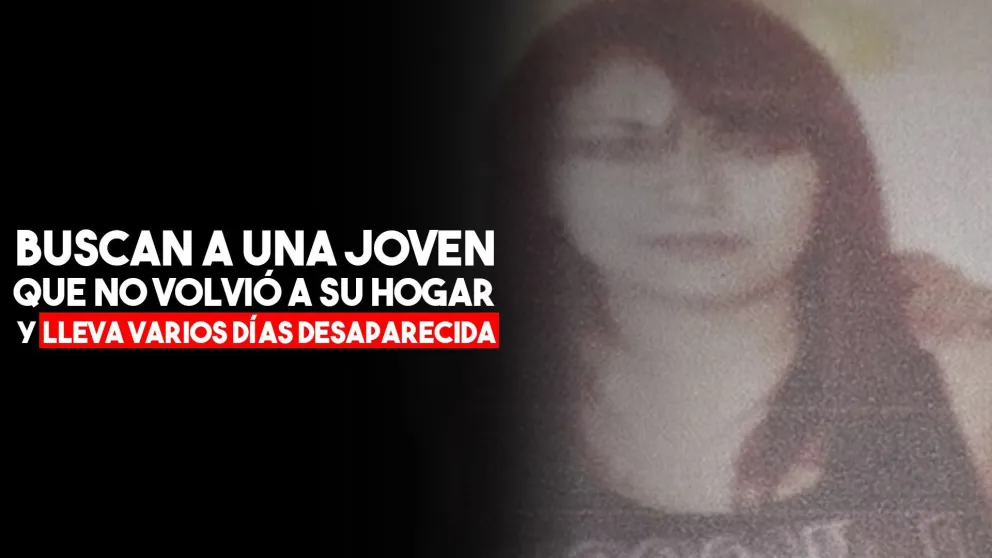 Buscan a una mujer de 31 años que no volvió a su hogar