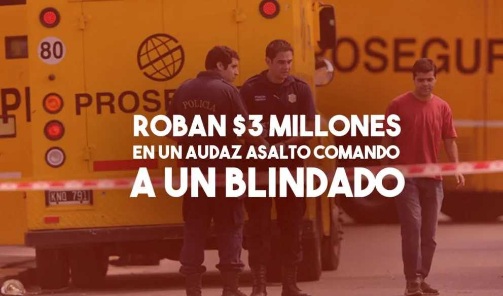 Golpe comando a un blindado : no dispararon ni un tiro y se llevaron tres millones de pesos
