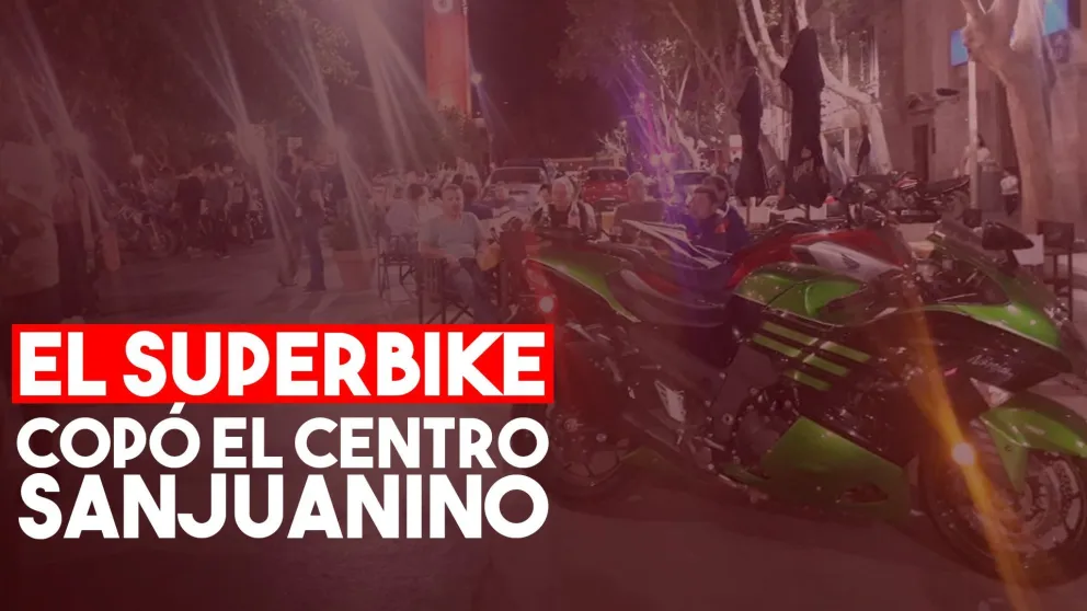 El Superbike copó el centro sanjuanino