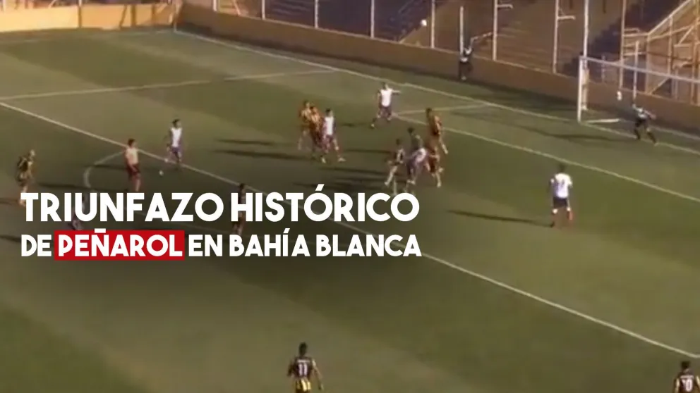 Triunfazo de Peñarol en Bahía Blanca