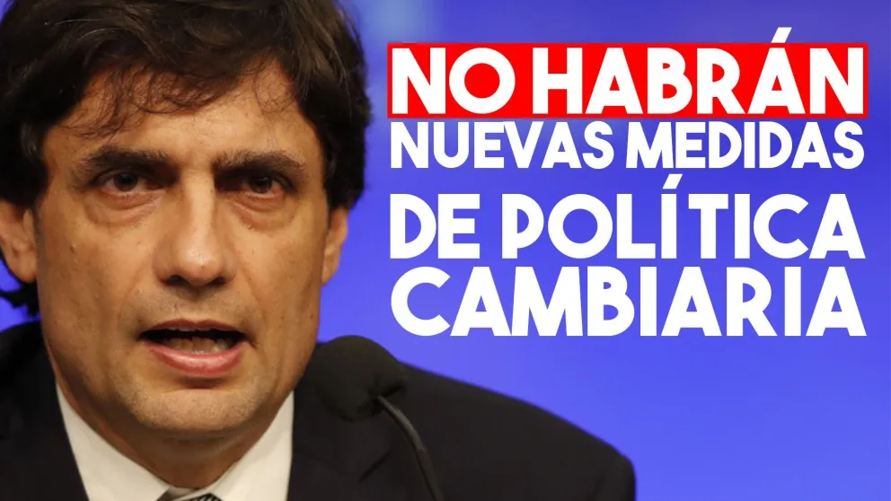 Lacunza: "No estamos revisando las medidas aplicadas al control de cambios"