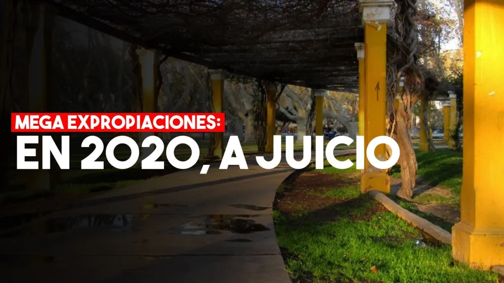 Megaexpropiaciones: el juicio comenzará el próximo año
