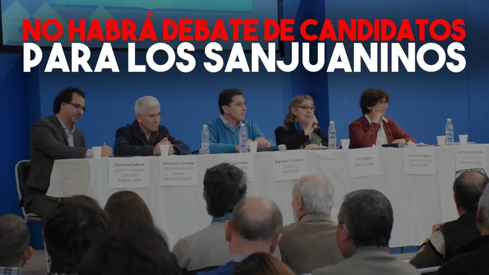 El debate de candidatos a diputados nacionales por San Juan quedó suspendido