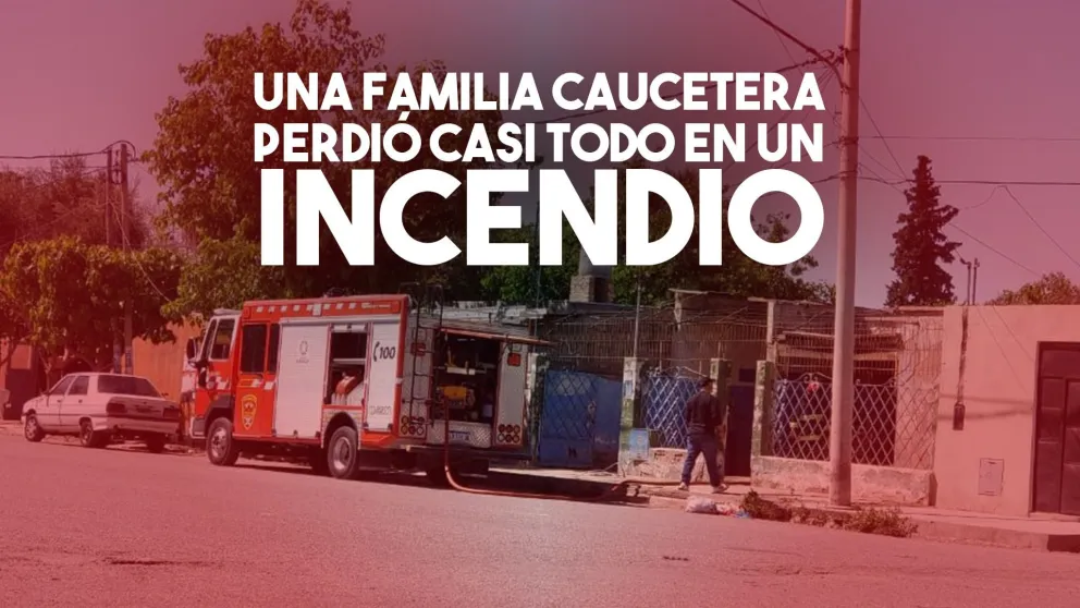 A una familia caucetera se les incendió la casa mientras no estaban y perdieron casi todo
