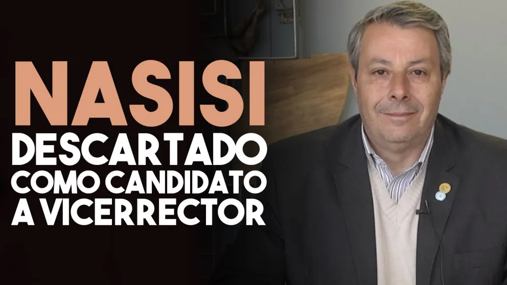 Pese a los rumores, descartaron que Nasisi integre una fórmula como candidato a vicerrector