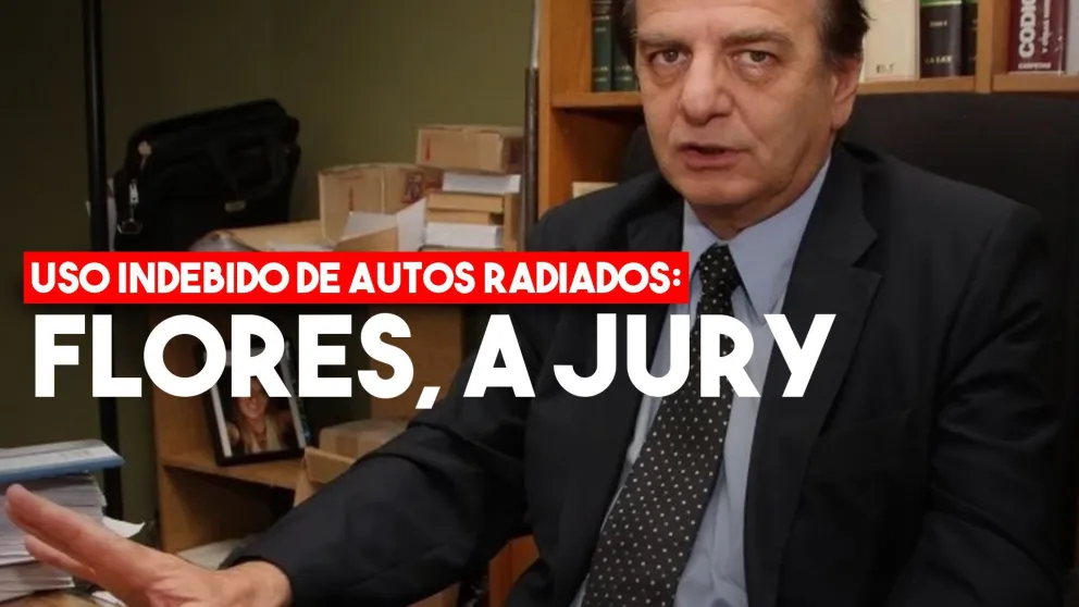 Uso indebido de autos radiados: el juez Ortega pidió el desafuero de Flores y será juzgado por un Jury