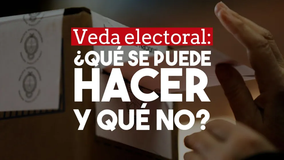 Cuándo empieza la veda electoral y qué no se puede hacer
