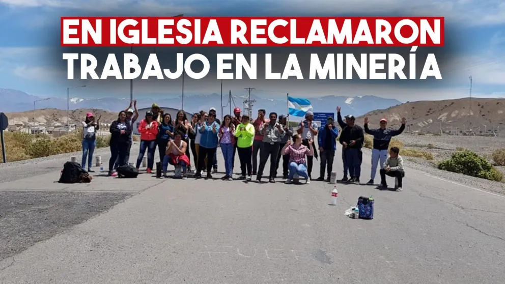 En Iglesia cortaron la ruta para pedir trabajo y que se les de prioridad en la selección