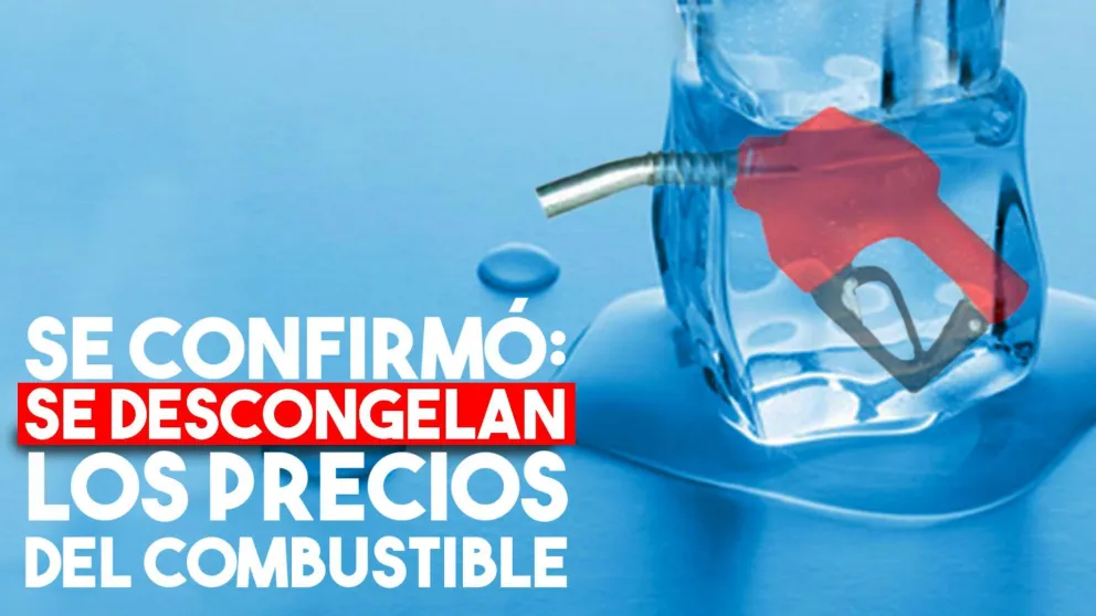 Descongelarán los precios de los combustibles y se espera que suba un 15%