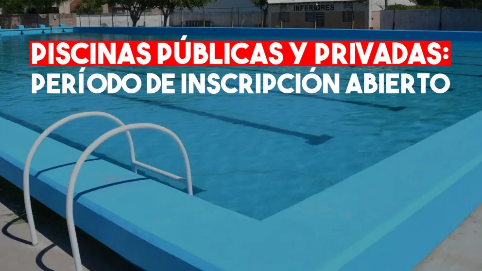 Todas las piscinas públicas o privadas deberán ser inscriptas para su habilitación