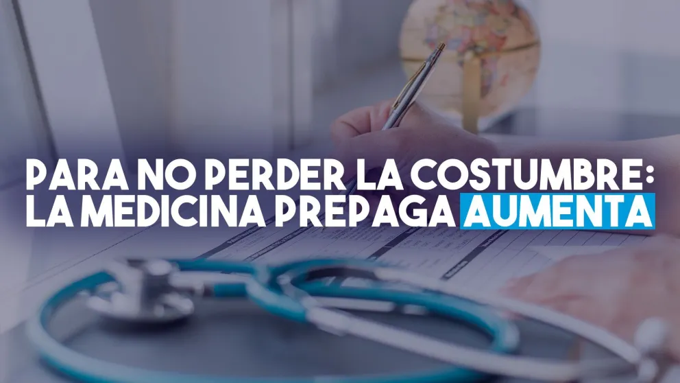 Las empresas de medicina prepaga aplicarán un nuevo aumento del 12%