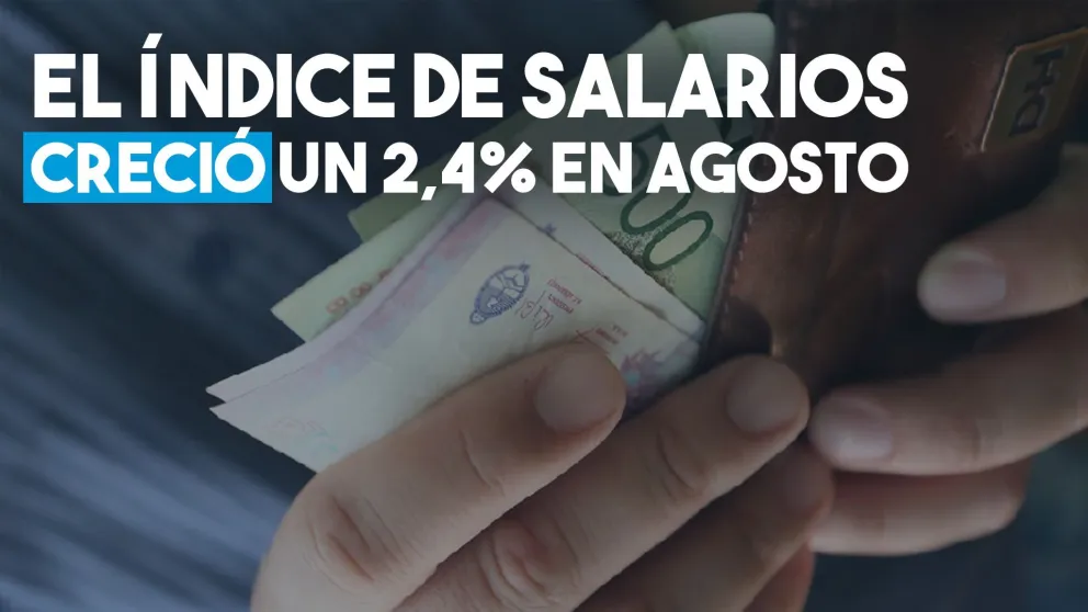 El índice de salarios creció 2,4% en agosto y 42,4% interanual