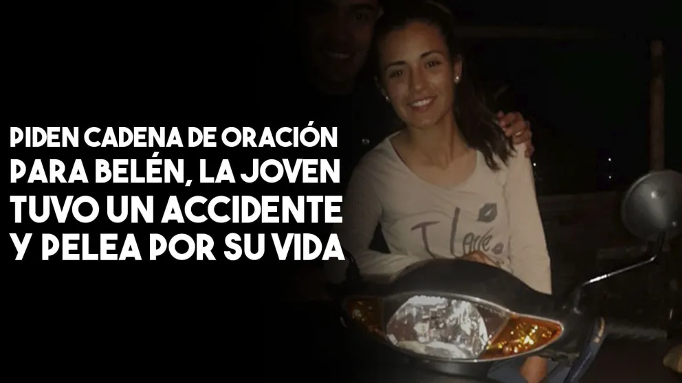 Piden oraciones por Belén Molina, la joven tuvo un accidente y está grave