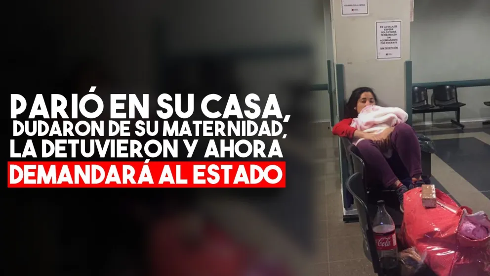 La mujer que fue detenida en el Rawson tras haber parido en su casa demandará al Estado