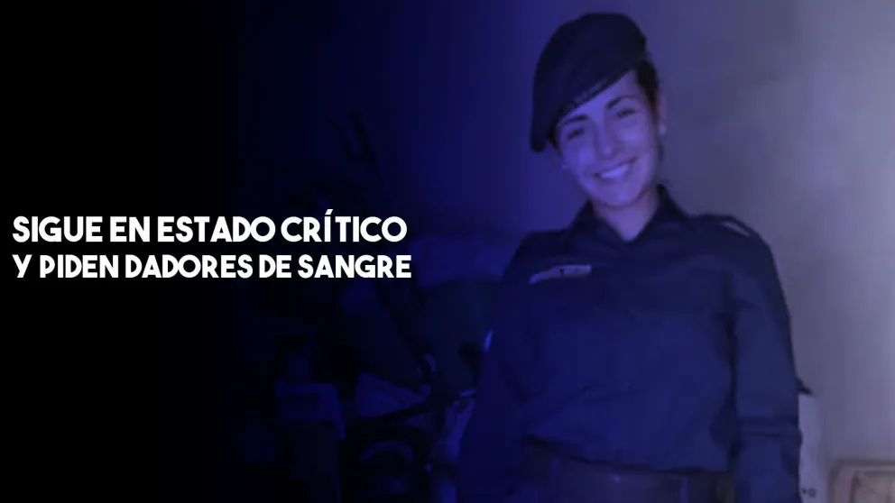 Sigue en estado crítico la cadete de Policía accidentada y piden dadores de sangre