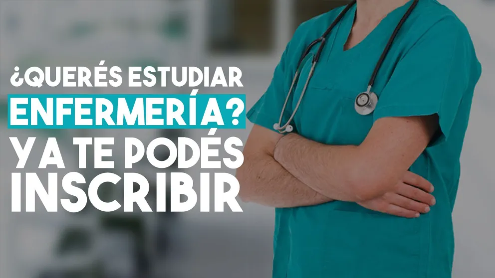 ¿Querés estudiar enfermería? Estas son las fechas y los requisitos para inscribirte