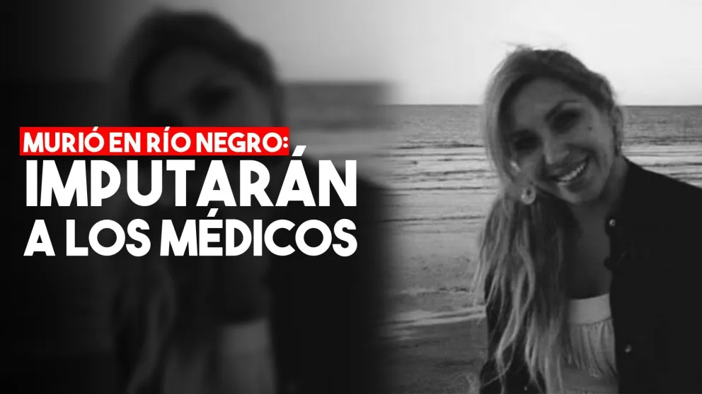 Muerte de sanjuanina en Río Negro: imputarán por homicidio culposo a los médicos