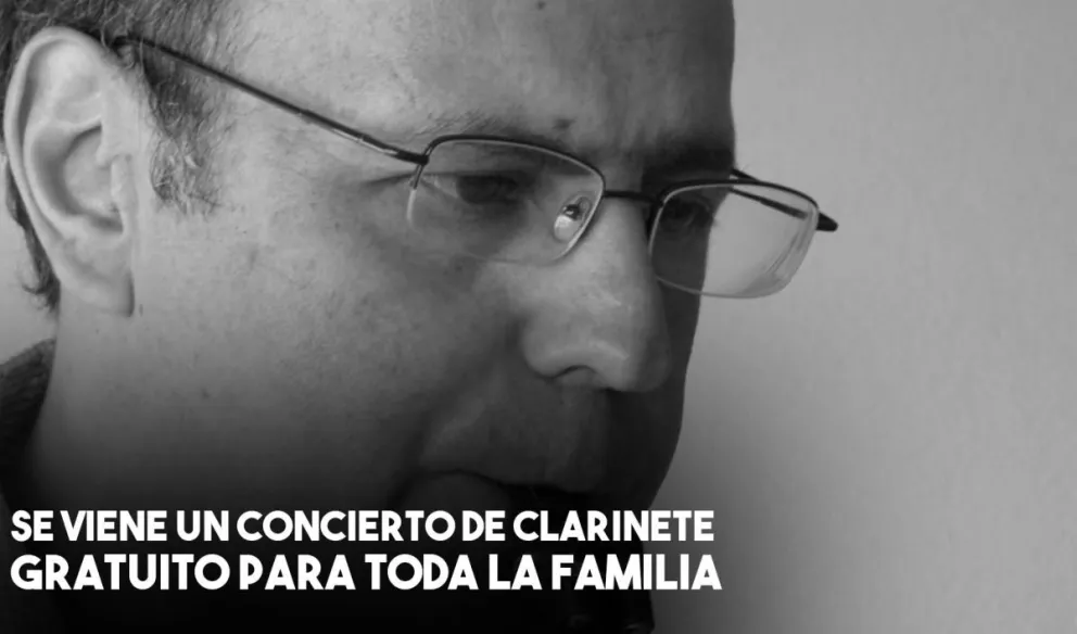 El clarinetista Marcelo González presentará su espectáculo y será gratuito