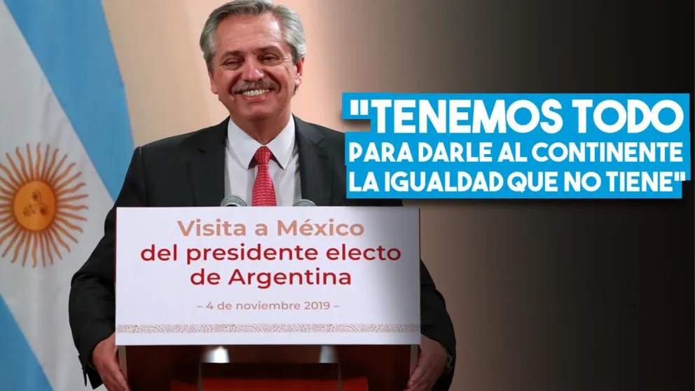Fernández en México: "Tenemos todo para darle al continente la igualdad que no tiene"