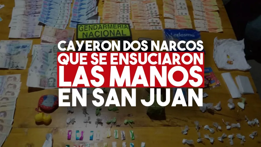 Luego de una investigación que nació en San Juan, cayeron dos narcos con pedido de captura