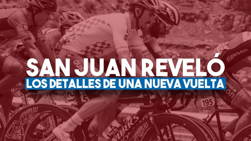 Se viene la Vuelta a San Juan 2020: conocé las etapas y los equipos que participarán