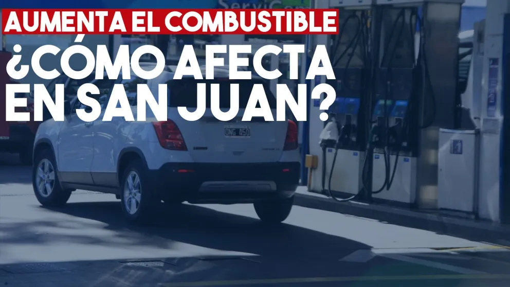 Desde el jueves aumentará el precio del combustible: ¿cómo afectará en San Juan?