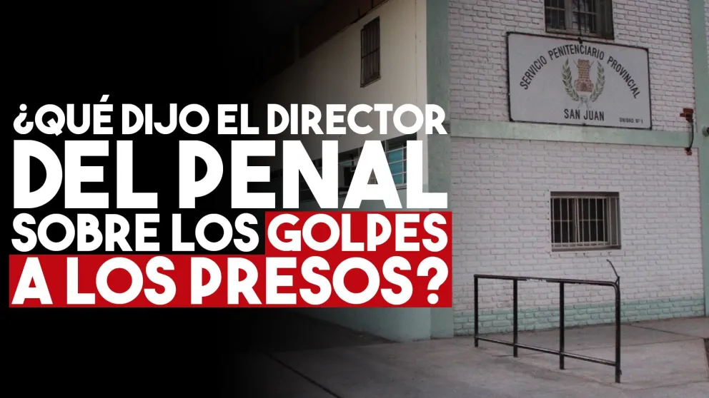 Las golpizas en el Penal están bajo investigación: ¿qué pena podría caerles a los oficiales?
