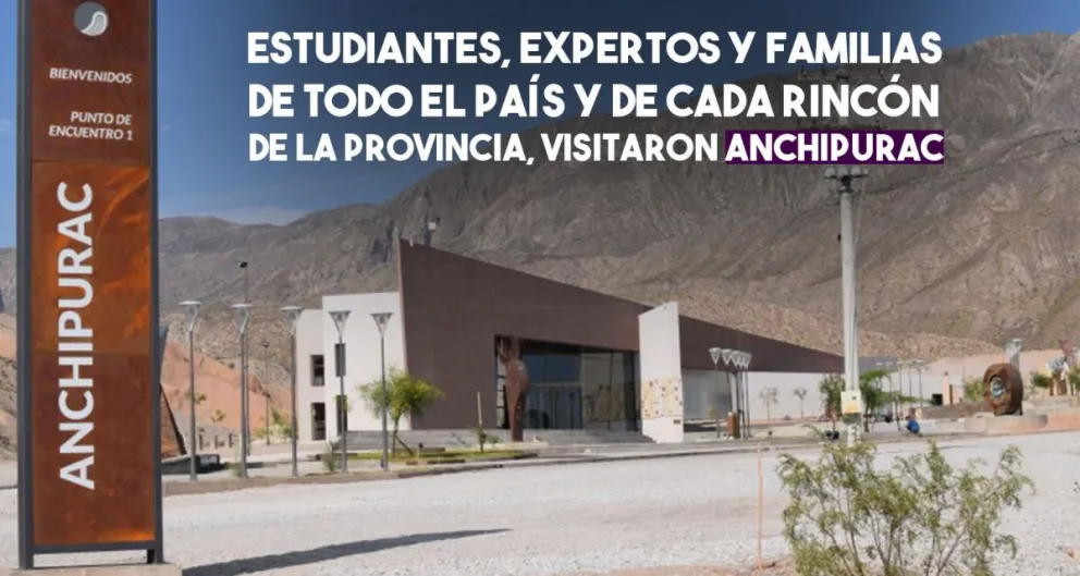 Más de 50 mil personas ya visitaron Anchipurac