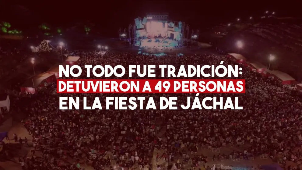 Fiesta de la Tradición en Jáchal: detuvieron a 49 personas