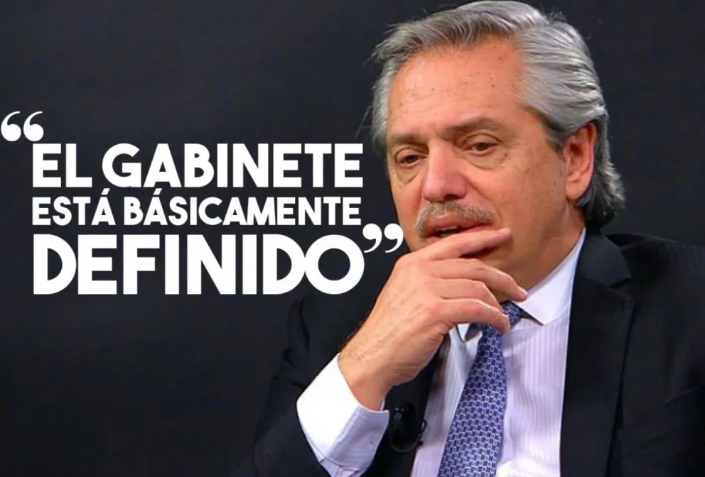 Alberto Fernández dijo que el Gabinete "ya está básicamente definido"