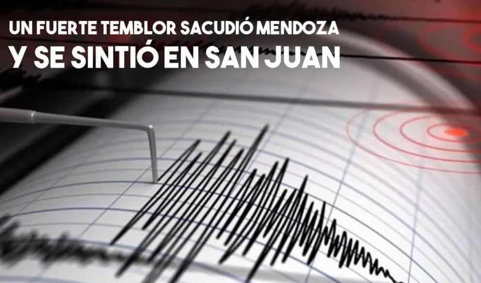 Un fuerte temblor de 6.3 grados sacudió Mendoza y se sintió en todo el país