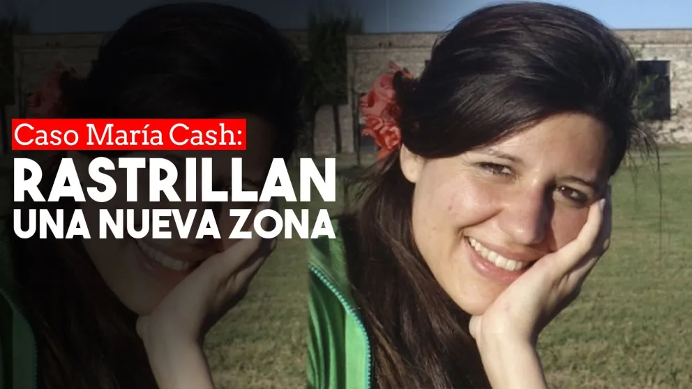 Se reabre el caso de María Cash: se realizan rastrillajes en un lugar preciso