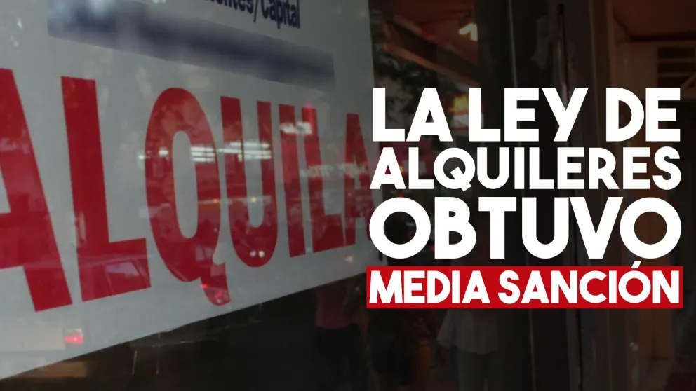 Diputados dio media sanción a la ley de alquileres