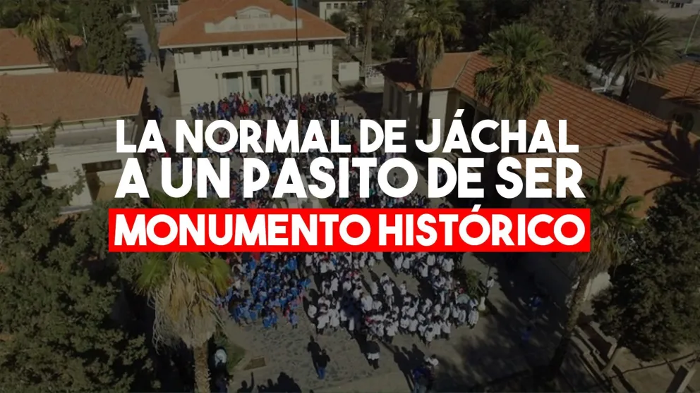 La Escuela Normal de Jáchal obtuvo la media sanción para ser monumento histórico nacional