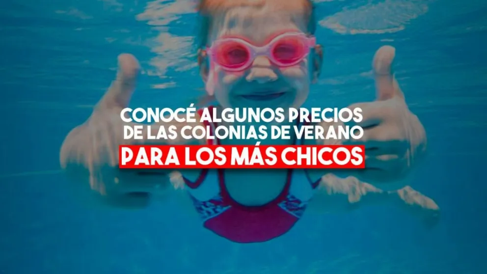 Se vienen las colonias de verano, ¿cuáles son algunos de los precios?