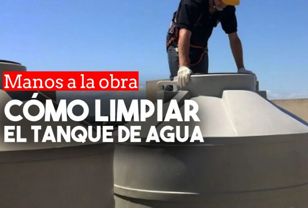 Hacelo vos mismo: cómo limpiar el tanque de agua