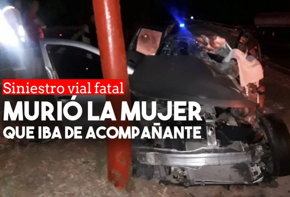 Siniestro vial fatal: murió la mujer que viajaba como acompañante
