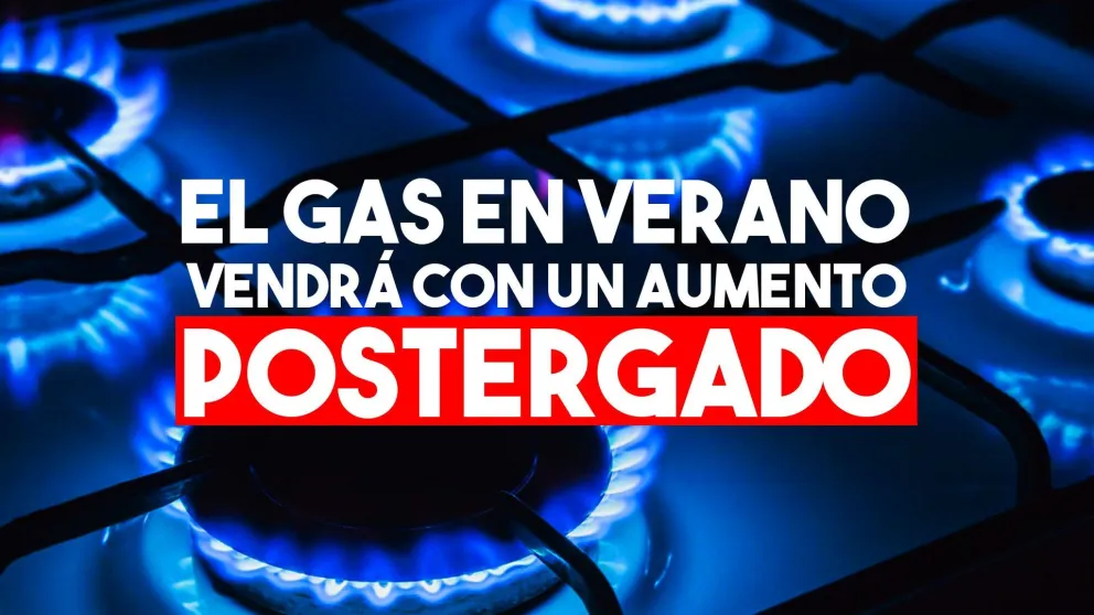 La factura de gas de verano vendrá con un aumento que no se cobró en abril