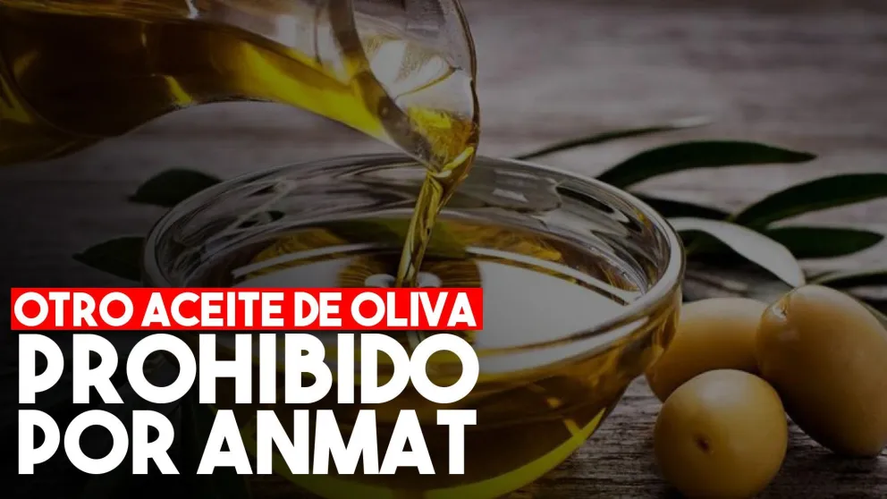 La ANMAT prohibió un aceite de oliva