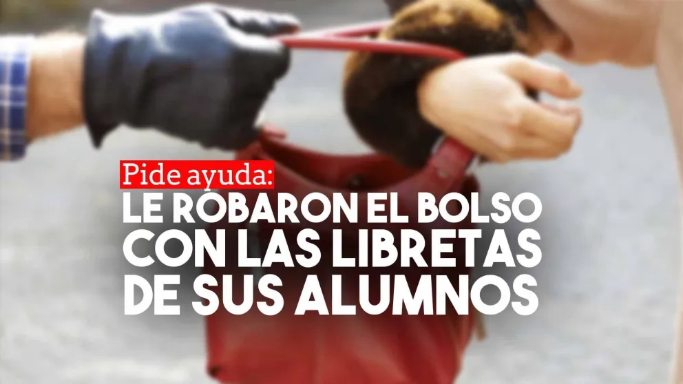 Le robaron un bolso a una maestra con las libretas de sus alumnos
