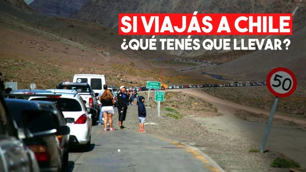 Para no correr riesgos: esto tenés que llevar a Chile en estas vacaciones