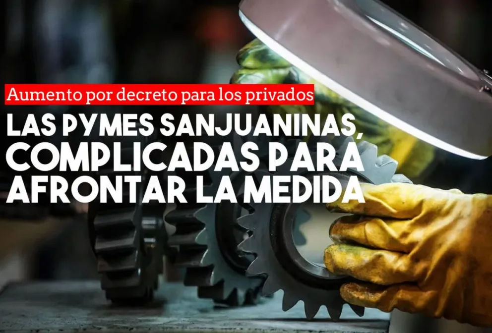 En el sector privado creen que es imposible pagar el aumento decretado por el Gobierno